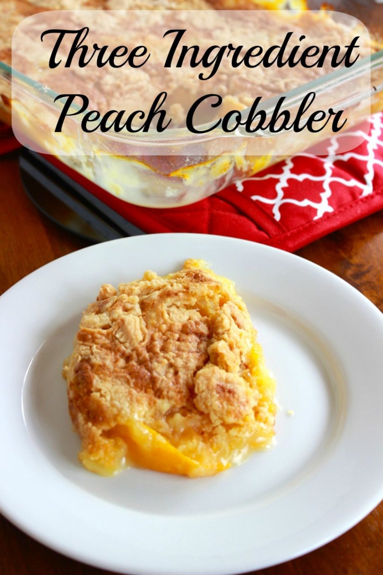 Three Ingredient Peach Cobbler