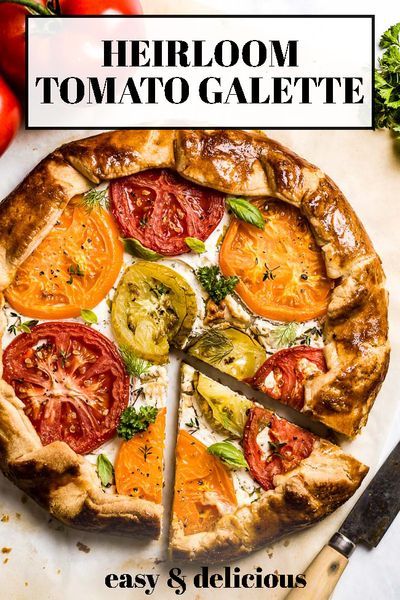 Tomato Galette Recipe An Easy Savory Galette Recipe Foolproof Living