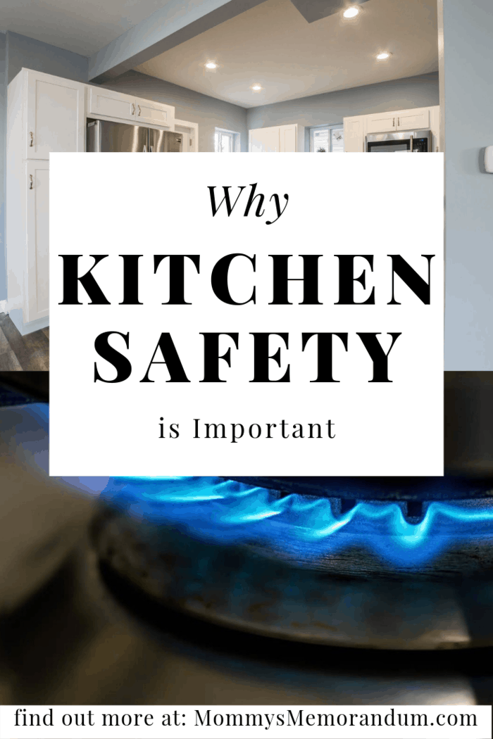 Why Is Kitchen Safety Important Mommy S Memo