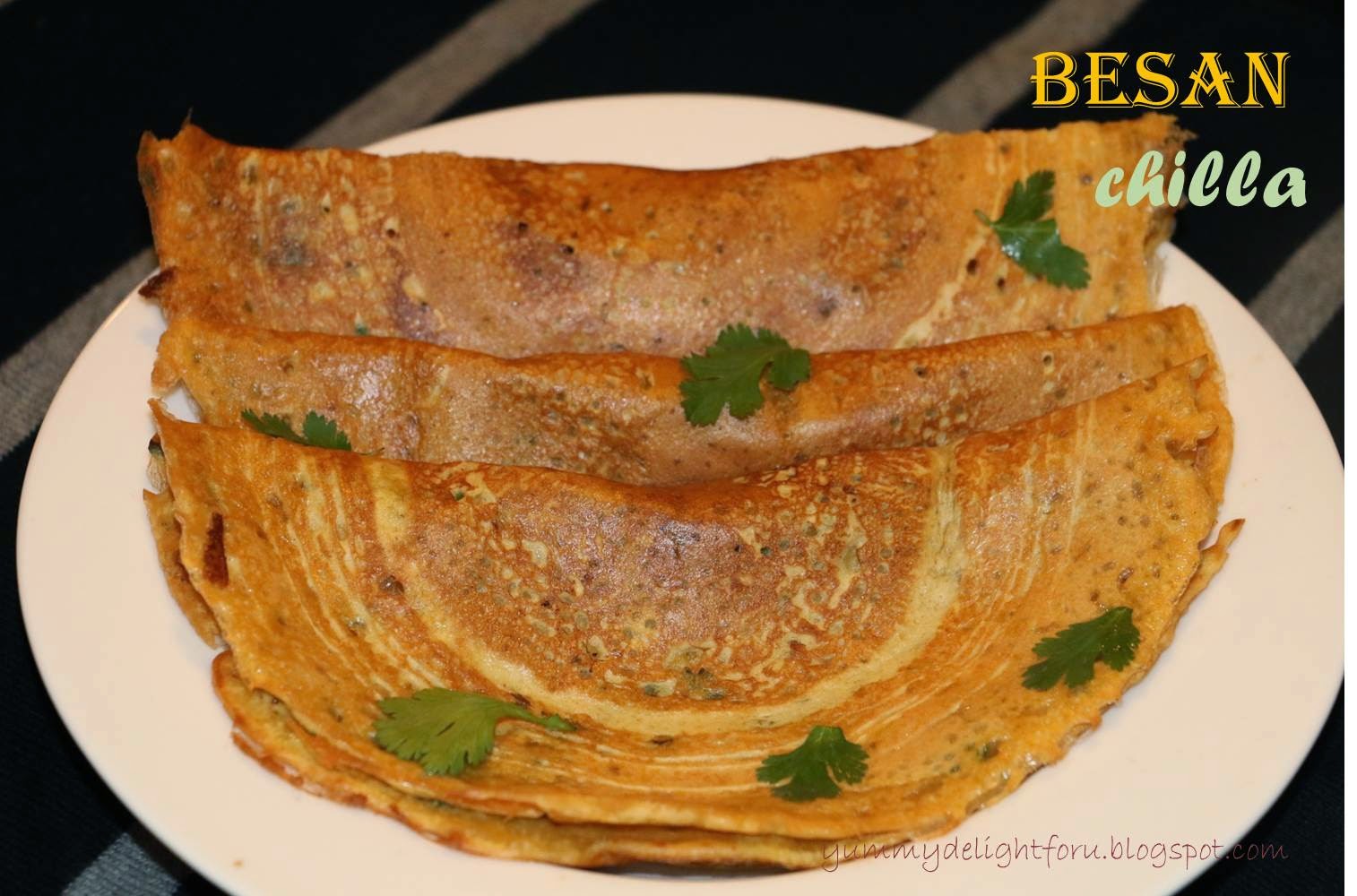 Yummy Delight For U Besan Chila Recipe How To Make Rajasthani Besan Chila